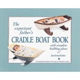thumbnail image 1 of Pre-Owned The Expectant Father's Cradle Boat Book (Paperback) 0937822167 9780937822166, 1 of 1