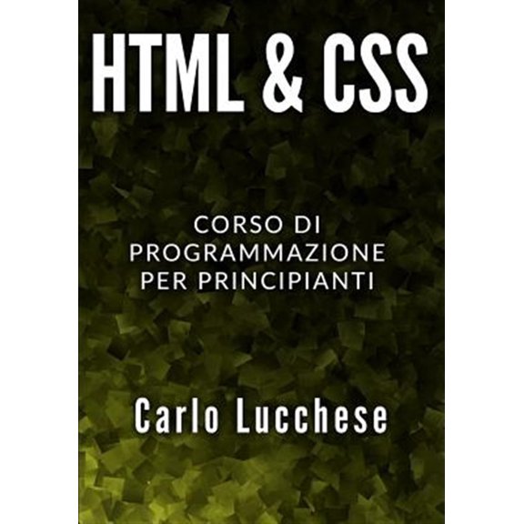 Pre-Owned HTML e CSS: Corso di programmazione per principianti