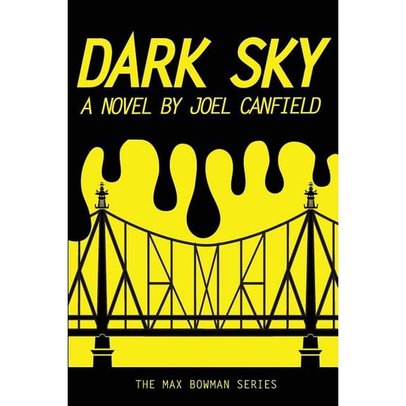Misadventures of Max Bowman Dark Sky, Book 1, (Paperback)