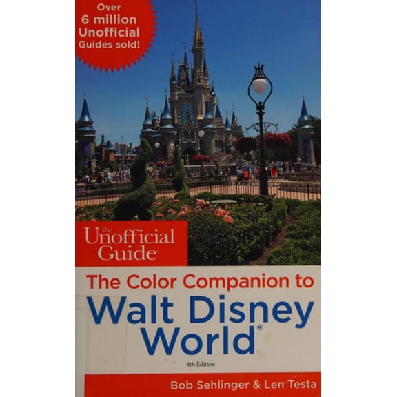 Pre-Owned The Unofficial Guide: The Color Companion to Walt Disney World (Paperback) 1628090545 9781628090543