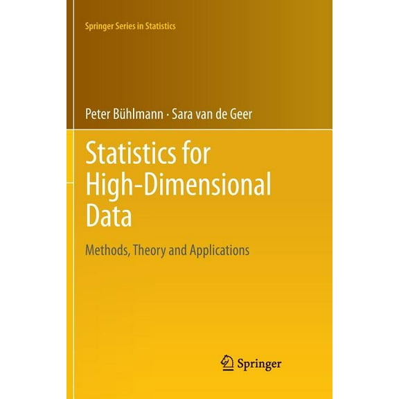 Springer Statistics Statistics for High-Dimensional Data: Methods, Theory and Applications, (Paperback)