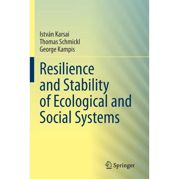Resilience and Stability of Ecological and Social Systems, (Paperback)