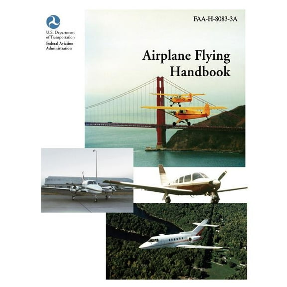 Airplane Flying Handbook (FAA-H-8083-3a) (Paperback)