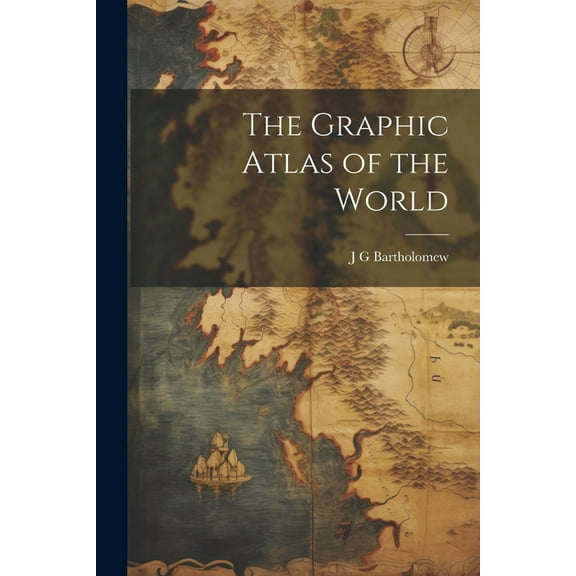 The Graphic Atlas of the World (Paperback)