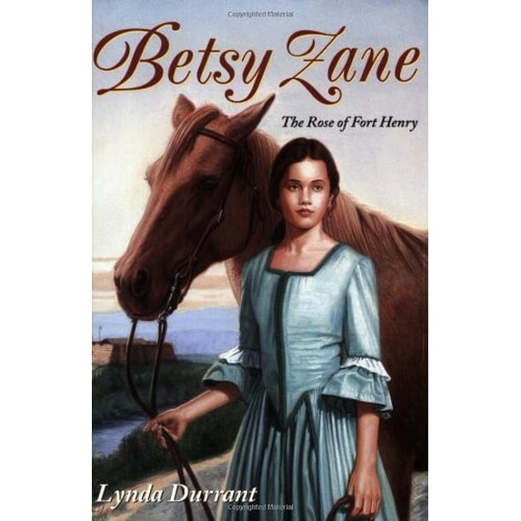 Pre-Owned Betsy Zane, The Rose of Fort Henry (Paperback) 0440418348 9780440418344