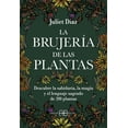 thumbnail image 1 of Libro Brujeria De Las Plantas, La. Descubre La Sabiduria, La Magia Y El Lenguaje Sagrado De 200 Plantas Tapa Blanda, Autor Juliet Diaz, Editorial Arkano Books, 1 of 2
