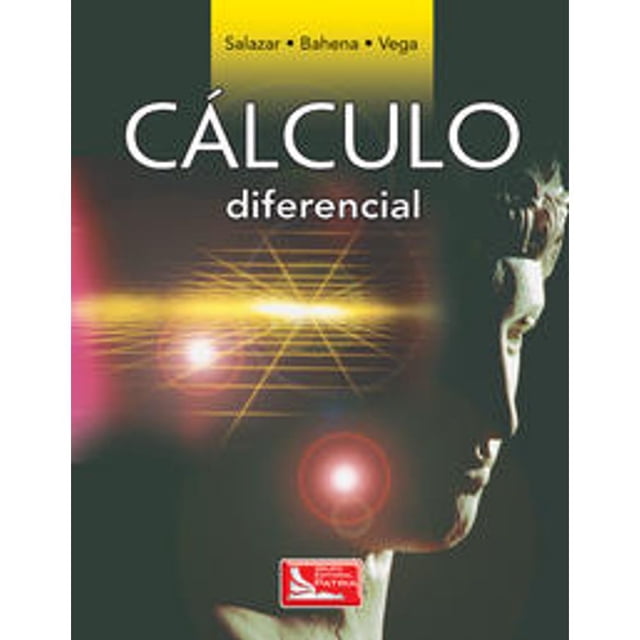 Libro Calculo Diferencial Tapa Blanda, Autor Ludwing Salazar Guerrero, Editorial Grupo Editorial Patria