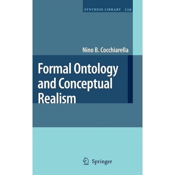 Synthese Library Formal Ontology and Conceptual Realism, Book 339, (Hardcover)