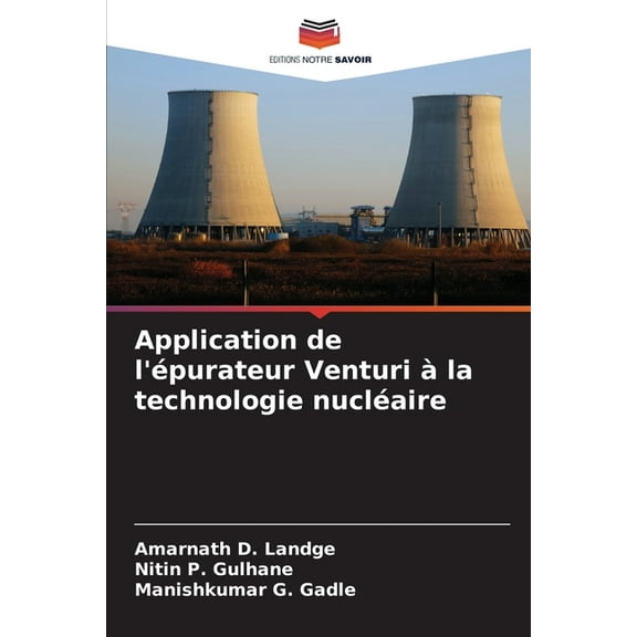 Application de l'épurateur Venturi à la technologie nucléaire, (Paperback)