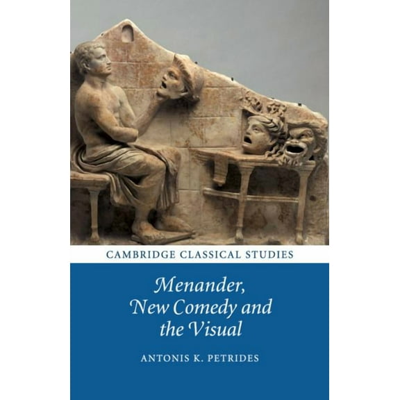 Cambridge Classical Studies Menander, New Comedy and the Visual, (Paperback)