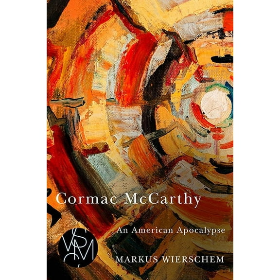 Studies in Violence, Mimesis & Cultu Cormac McCarthy: An American Apocalypse, (Paperback)