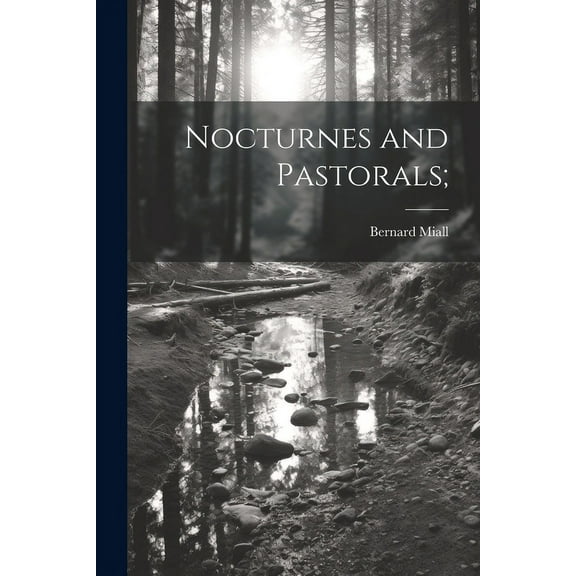 Nocturnes and Pastorals; (Paperback)