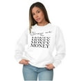 thumbnail image 4 of Show Me the Money Funny Movie Quote Women Crewneck Sweatshirt Brisco Brands S, 4 of 5