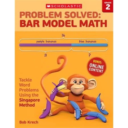 Pre-Owned Problem Solved: Bar Model Math: Grade 2: Tackle Word Problems Using the Singapore Method (Paperback)