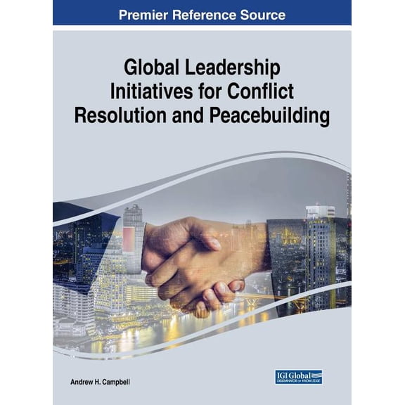 Global Leadership Initiatives for Conflict Resolution and Peacebuilding (Hardcover)