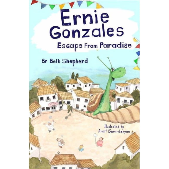 Ernie Gonzalez: Escape from Paradise (Paperback)