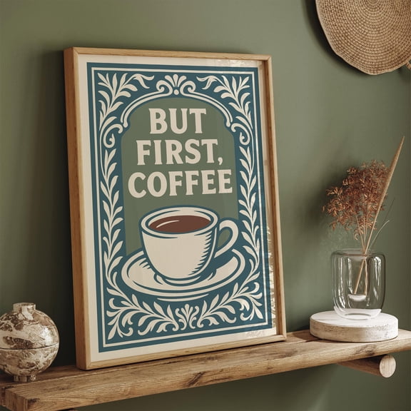 But First Coffee Poster, Vintage Coffee Wall Art, Kitchen Decor Print UNFRAMED Poster, Wall Art for Decor, Present, 8x12