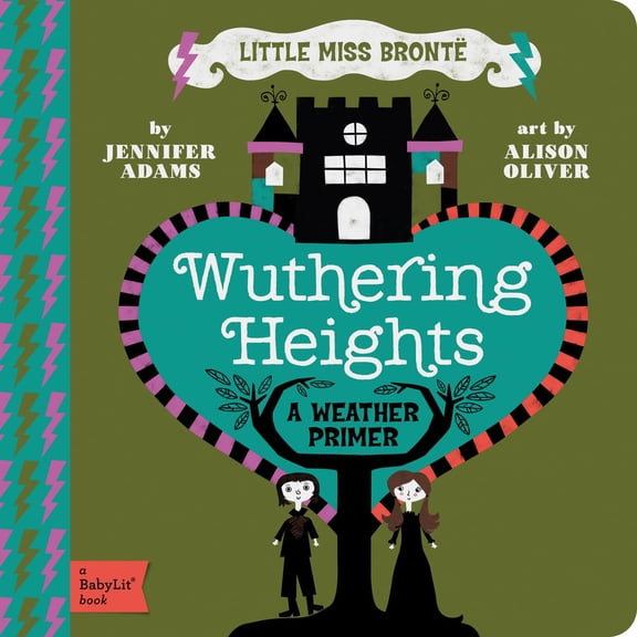 Pre-Owned Wuthering Heights: A Babylit(r) Weather Primer (Board book) 1423631730 9781423631736