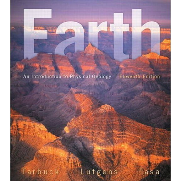 Pre-Owned Earth: An Introduction to Physical Geology (11th Edition)