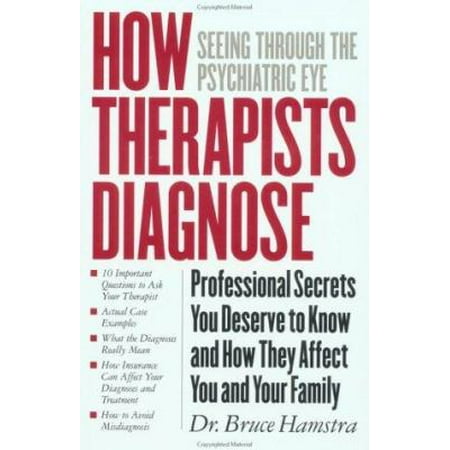How Therapists Diagnose: Seeing Through The Psychiatric Eye [Paperback - Used]