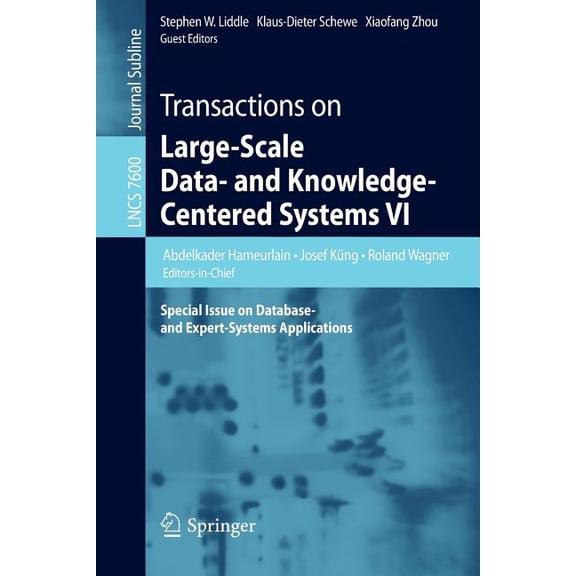 Transactions on Large-Scale Data- And Knowledge-Centered Systems VI: Special Issue on Database- And Expert-Systems Appli, (Paperback)