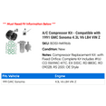 thumbnail image 2 of A/C Compressor Kit - Compatible with 1991 GMC Sonoma 4.3L V6 LB4 VIN Z, 2 of 2