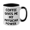 thumbnail image 2 of amangny Inspirational Physician Gifts, Coffee Gives Me My Physician Power, Epic Two Tone 11oz Mug For Coworkers, Cup From Colleagues, Two tone mug, Gift mug, New mug, 2 of 2