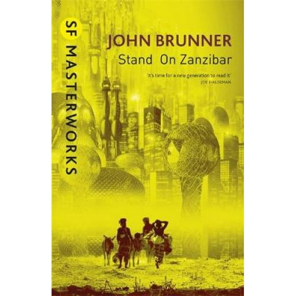 Stand On Zanzibar (S.F. Masterworks)