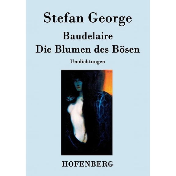Die Blumen des Bösen : Umdichtungen (Paperback)