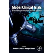 Global Clinical Trials: Effective Implementation and Management [Hardcover - Used]