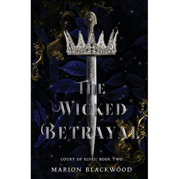 Court of Elves: The Wicked Betrayal (Paperback)