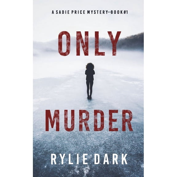 Only Murder (A Sadie Price FBI Suspense Thriller-Book 1) (Hardcover)
