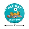 thumbnail image 3 of Garfield All Day Every Day Kitchen Refrigerator Locker Button Magnet, 3 of 6