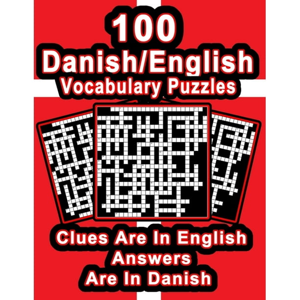 On Target Puzzles: 100 Danish/English Vocabulary Puzzles : Learn Danish By Doing FUN Puzzles!, 100 8.5 x 11 Crossword Puzzles With Clues In English, ...