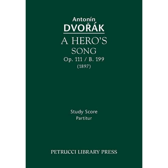 A Hero's Song, Op.111 / B.199: Study score, (Paperback)