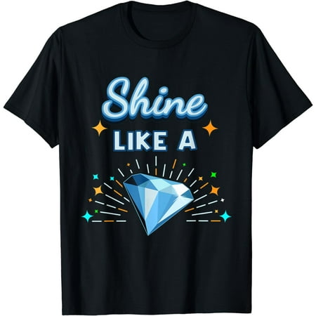Shine Like A Diamond I Precious Jewelry Jewels Luxury T-Shirt