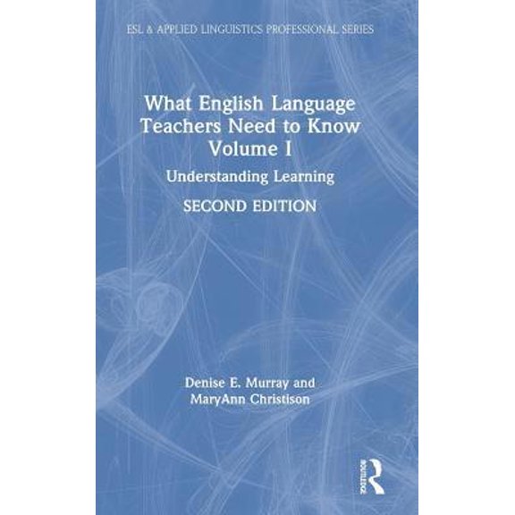 Pre-Owned What English Language Teachers Need to Know Volume I: Understanding Learning (Hardcover) 0815351968 9780815351962