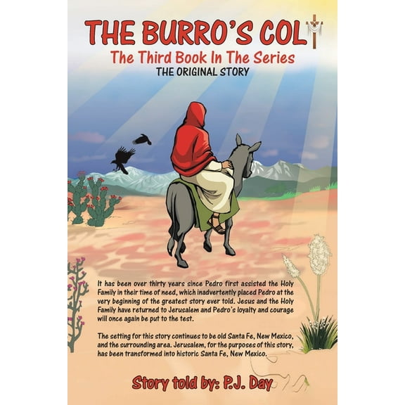 The Burro's Colt: The Third Book in the Series, (Paperback)