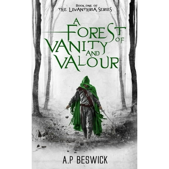 A Forest Of Vanity And Valour, (Paperback)