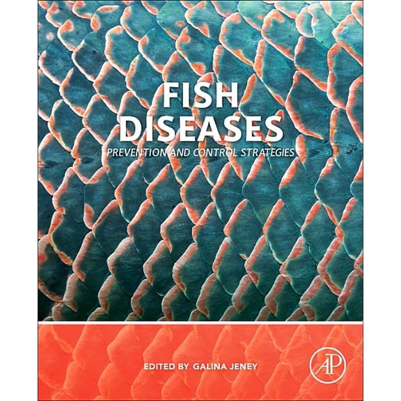 Fish Diseases: Prevention and Control Strategies, (Paperback)
