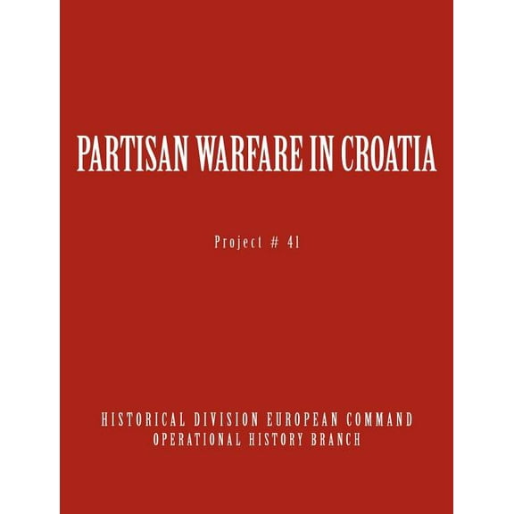 Partisan Warfare in Croatia (Paperback)