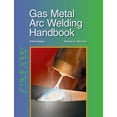 thumbnail image 1 of Pre-Owned Gas Metal Arc Welding Handbook (Hardcover) 1590708660 9781590708668, 1 of 1