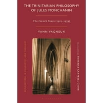 Explorations in Philosophy and Theology The Trinitarian Philosophy of Jules Monchanin: The French Years (1922-1939), (Hardcover)