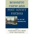 thumbnail image 3 of Resource Curse and Post-Soviet Eurasia, 3 of 3