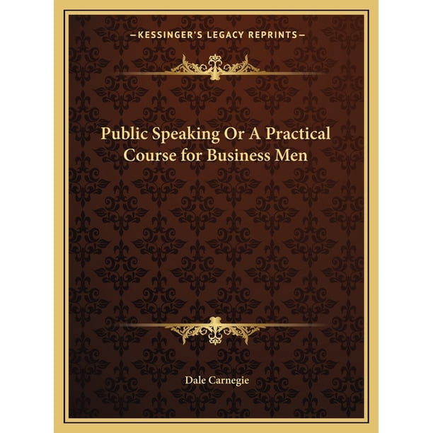 Public Speaking or a Practical Course for Business Men (Paperback) -  Walmart.com