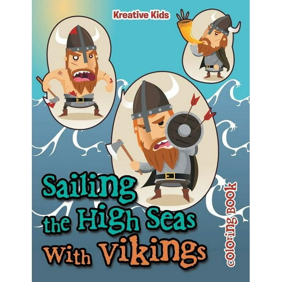 Sailing the High Seas With Vikings Coloring Book (Paperback)