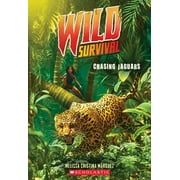 Wild Survival: Chasing Jaguars (Wild Survival #3) (Paperback)