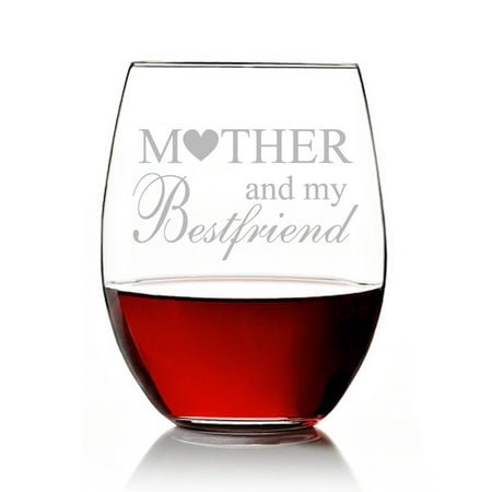 Mother and My Best Friend Engraved Stemless 15oz Wine (Best White Wine Grapes)