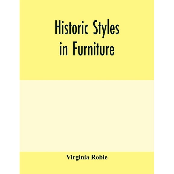 Historic styles in furniture, (Paperback)