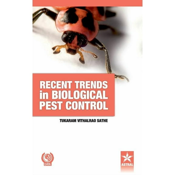 Recent Trends in Biological Pest Control, (Hardcover)